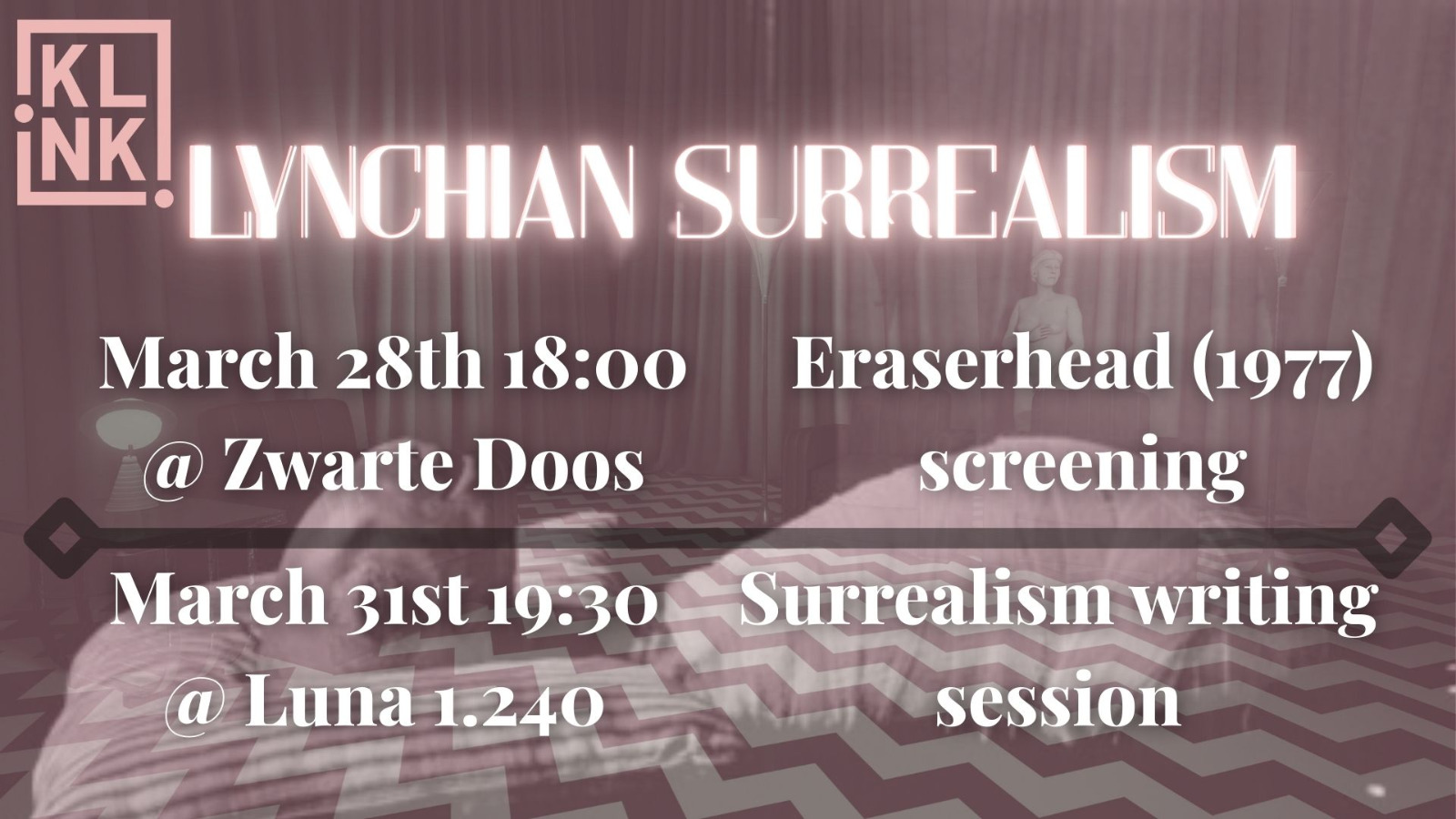 Lynchian Surrealism - Eraserhead (1977) Movie Screening